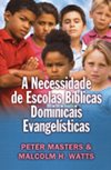 A Necessidade de Escolas Bíblicas Dominicais Evangelísticas