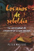 Los años de rebeldía: La necesidad de conocerse a uno mismo