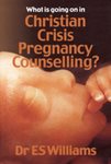 Book: What is Going on in Christian Crisis Pregnancy Counselling?
