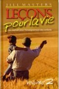 Leçons pour la Vie, volume 2