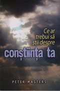 Ce ar trebui să știi despre conștiința ta