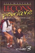 Leçons pour la Vie, volume 3