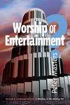Book: Worship or Entertainment?
