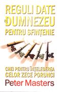 Reguli date de Dumnezeu pentru sfinţenie