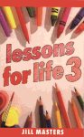 Book: Lessons for Life Book 3