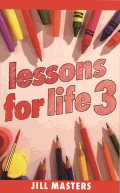 Book: Lessons for Life Book 3