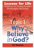 Why Believe in God?